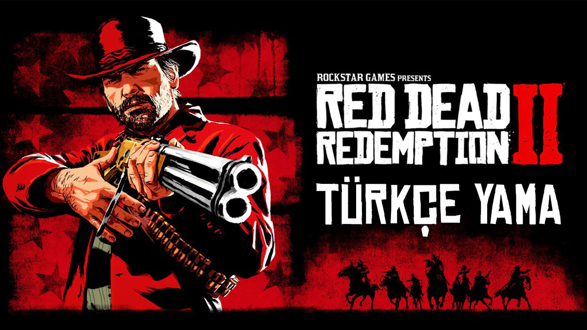 Red Dead Redemption 2 Türkçe Yama - 2023